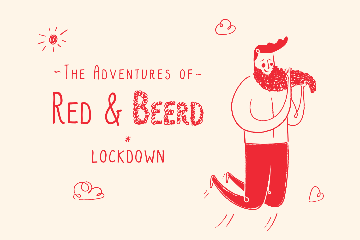 Red & Beerd in Lockdown